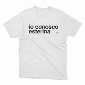 io conosco esterina